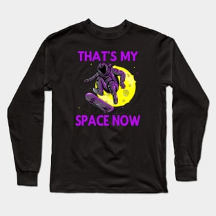 My Space Moon Skater Astronaut Long Sleeve T-Shirt